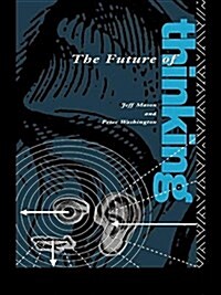 The Future of Thinking : Rhetoric and Liberal Arts Teaching (Paperback)