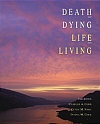 Death and Dying, Life and Living (Paperback, 3 Rev ed)