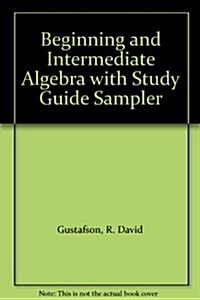 Beginning and Intermediate Algebra : An Integrated Approach (Hardcover)