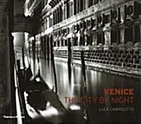 Venice : The City by Night (Hardcover)