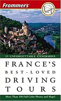 Frommers Frances Best-Loved Driving Tours (Paperback, 6 Rev ed)