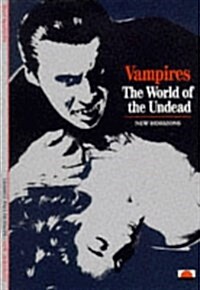 Vampires : The World of the Undead (Paperback)
