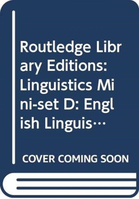 Routledge Library Editions: Linguistics Mini-set D: English Linguistics (Multiple-component retail product)