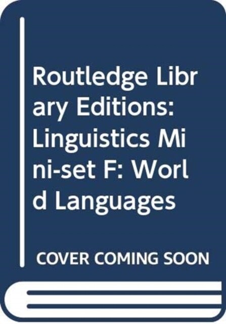Routledge Library Editions: Linguistics Mini-set F: World Languages (Multiple-component retail product)