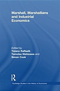 Marshall, Marshallians and Industrial Economics (Paperback)