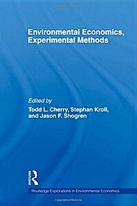 Environmental Economics, Experimental Methods (Paperback)