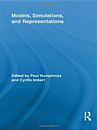 Models, Simulations, and Representations (Hardcover)