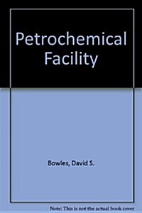 Petrochemical Facility (Paperback)