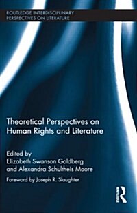 Theoretical Perspectives on Human Rights and Literature (Hardcover)