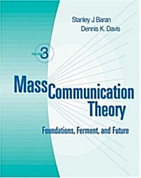 Mass Communication Theory : Foundations, Ferment and Future (Paperback, 3 Rev ed)