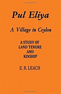 Pul Eliya : A Village in Ceylon (Hardcover)