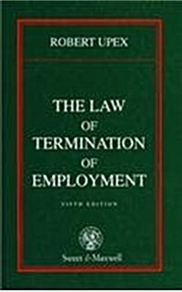 The Law of Termination of Employment (Hardcover, 5 Rev ed)