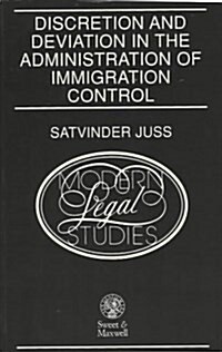Discretion and Deviation in the Administration of Immigration Control (Paperback)