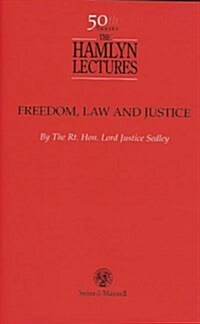 Freedom, Law and Justice (Hardcover)