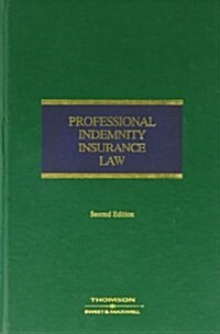 Professional Indemnity Insurance Law (Hardcover, 2 Rev ed)