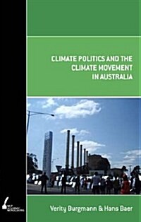 Climate Politics and the Climate Movement in Australia (Paperback, Print on Demand)