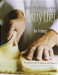 Professional Pastry Chef (Hardcover, 4 Rev ed)