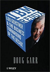 IBM Redux: Lou Gerstner & the Business Turnaround of the Decade (Hardcover)