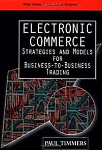 [중고] Electronic Commerce : Strategies and Models for Business-to-business Trading (Hardcover)