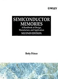 Semiconductor Memories: A Handbook of Design, Manufacture and Application (Hardcover, 2, Revised)