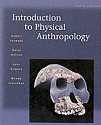 Introduction to Physical Anthropology (Paperback, 8 Rev ed)