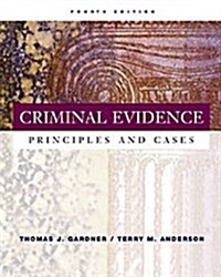 Criminal Evidence : Principles and Cases (Hardcover)