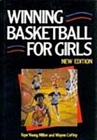 WINNING BASKETBALL FOR GIRLS (Hardcover)