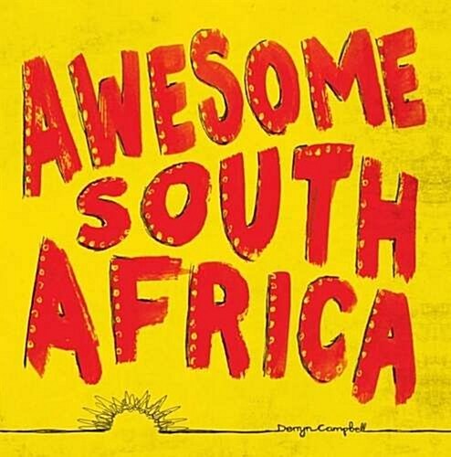 Awesome South Africa : The Best, Greatest, Craziest, Biggest and Funniest (Paperback)