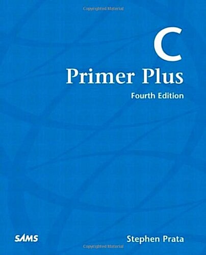 C Primer Plus (Paperback, 4 ed)