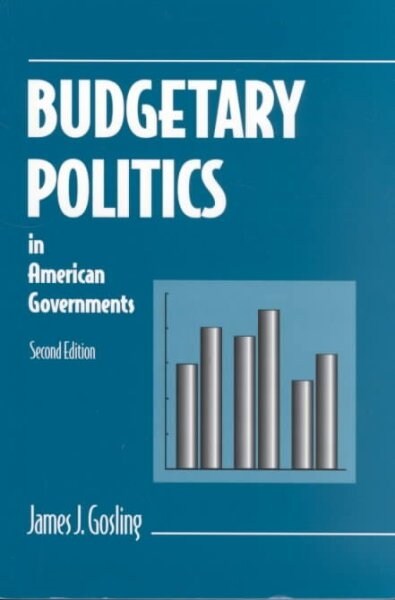 Budgetary Politics in American Governments (Paperback, 2 ed)