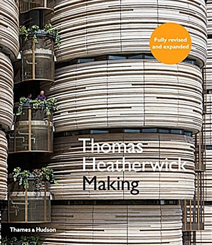 Thomas Heatherwick : Making (Paperback, Revised and expanded edition)