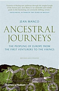 Ancestral Journeys : The Peopling of Europe from the First Venturers to the Vikings (Paperback, Revised and updated edition)