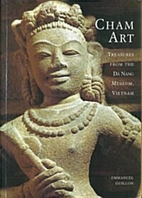 Cham Art : Treasures of the Da Nang Museum, Vietnam (Paperback)