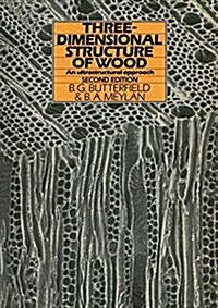 THREE DIMENSIONAL STRUCTURE OF WOOD (Hardcover)