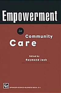 Empowerment in Community Care (Paperback)