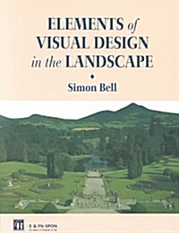 Elements of Visual Design in the Landscape (Paperback)