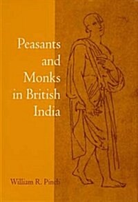 Peasants and Monks in British India (Paperback)