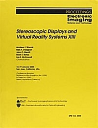 Stereoscopic Displays and Virtual Reality Systems XIII (Paperback, Illustrated)
