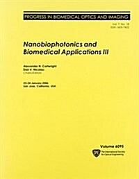 Nanobiophotonics and Biomedical Applications III (Paperback)