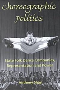 Choreographic Politics (Hardcover)