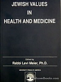 Jewish Values in Health and Medicine (Paperback)