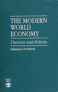 The Modern World Economy: Theories and Policies (Paperback)