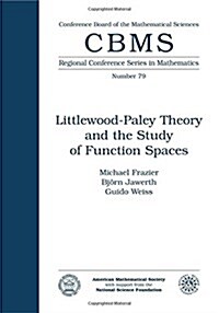 Littlewood-Paley Theory and the Study of Function Spaces (Paperback)