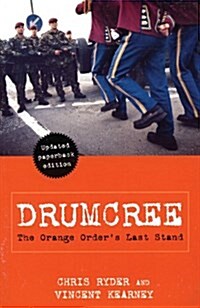 Drumcree : The Orange Orders Last Stand (Paperback, Revised ed)