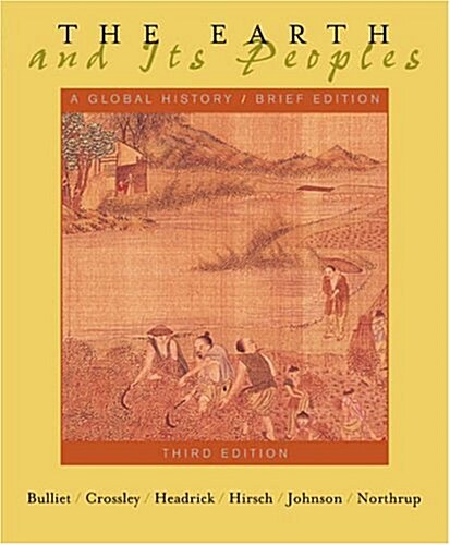 The Earth and Its Peoples: a Global History, Brief Ed (Paperback, 3rd)