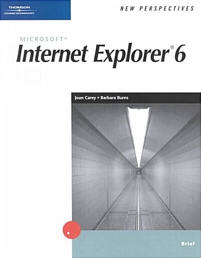 New Perspectives on Microsoft Internet Explorer 6 (Paperback)