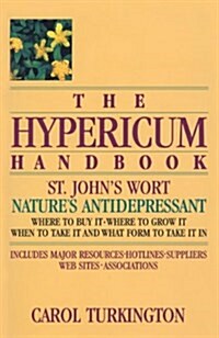 The Hypericum Handbook: Natures Antidepressant (Paperback)
