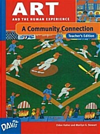 Art - A Community Connection (Hardcover, Teachers Guide)