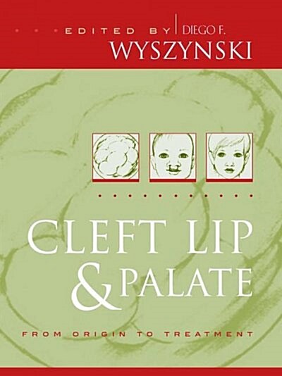 Cleft Lip and Palate: From Origin to Treatment (Hardcover)