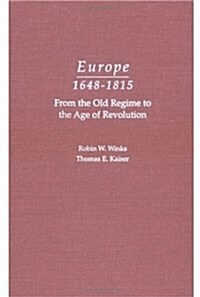 Europe, 1648-1815: From the Old Regime to the Age of Revolution (Hardcover)